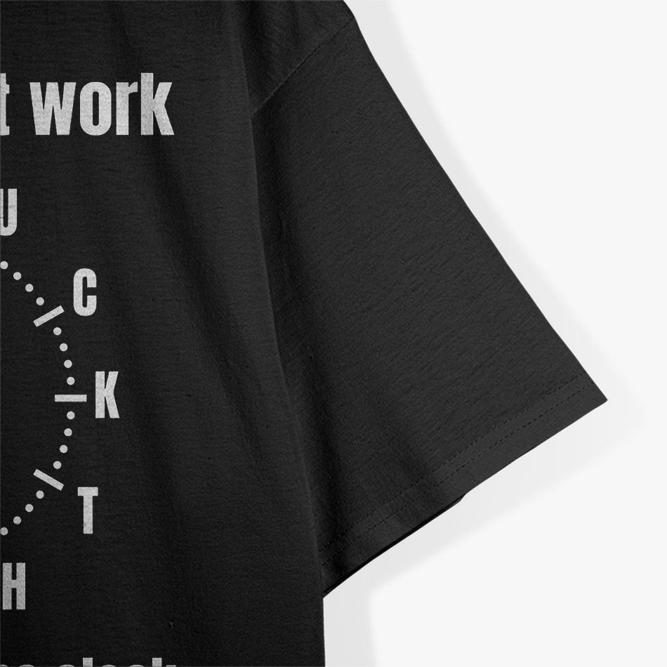 Funny I Hate My Job Work Gift T-Shirt