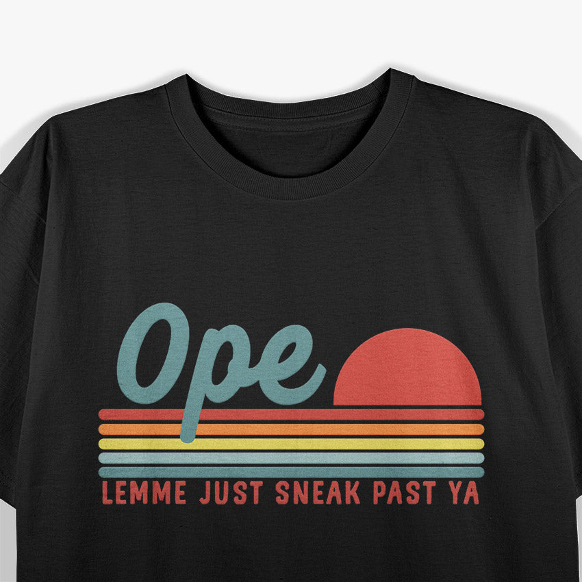 Midwest Ope Just Gonna Sneak Right Past Ya Vinatge T-Shirt