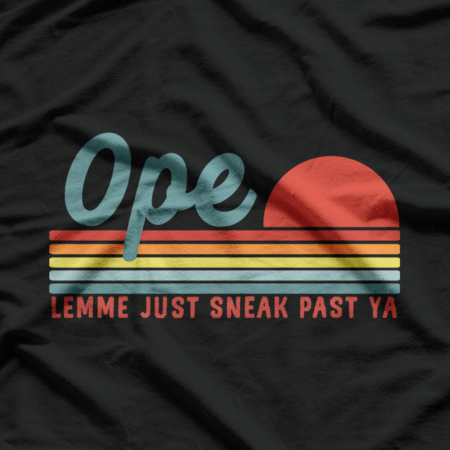 Midwest Ope Just Gonna Sneak Right Past Ya Vinatge T-Shirt