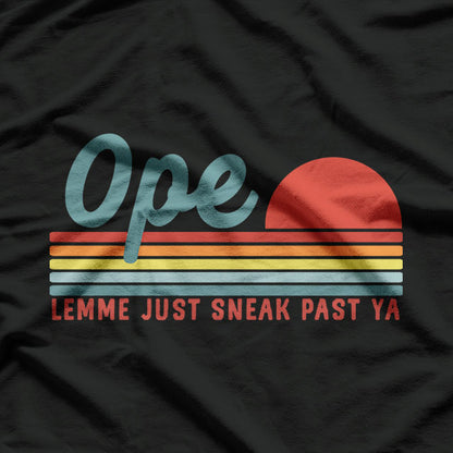 Midwest Ope Just Gonna Sneak Right Past Ya Vinatge T-Shirt