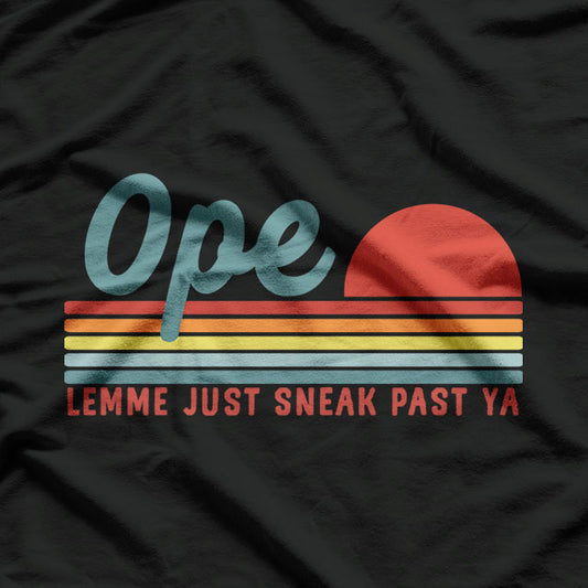 Midwest Ope Just Gonna Sneak Right Past Ya Vinatge T-Shirt