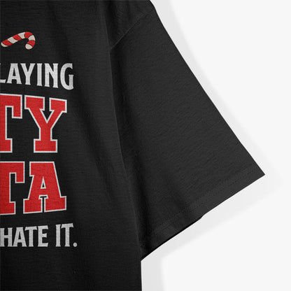 Funny Sarcastic Dirty Santa T-Shirt