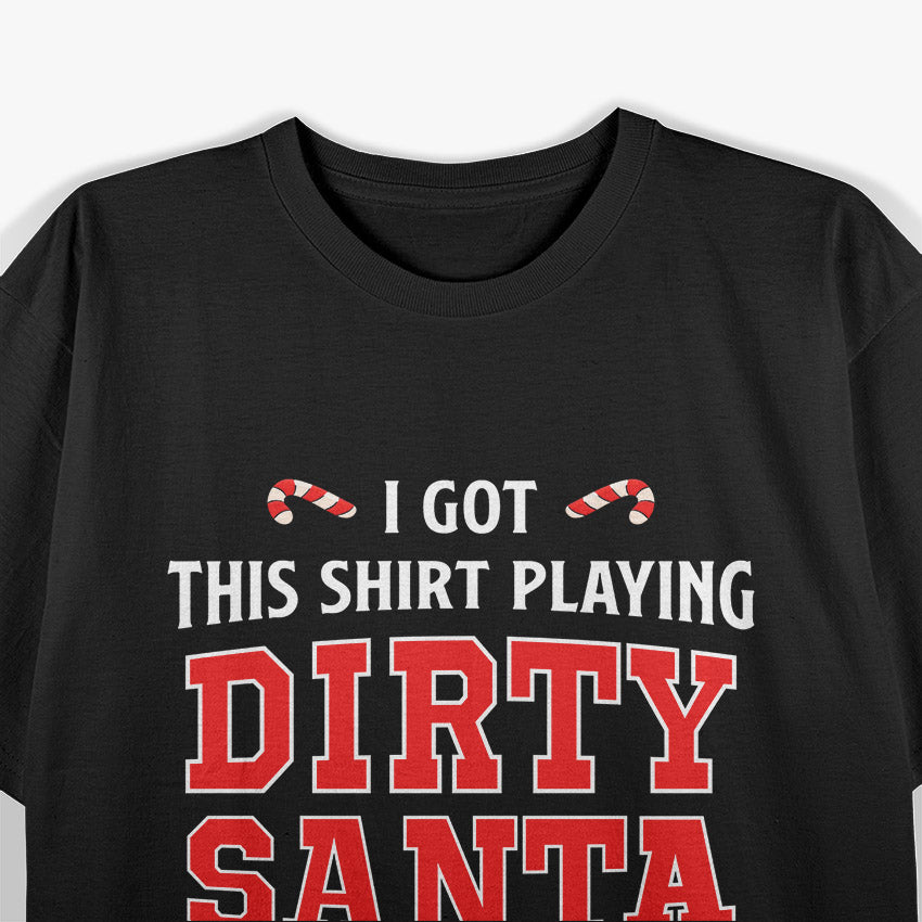 Funny Sarcastic Dirty Santa T-Shirt