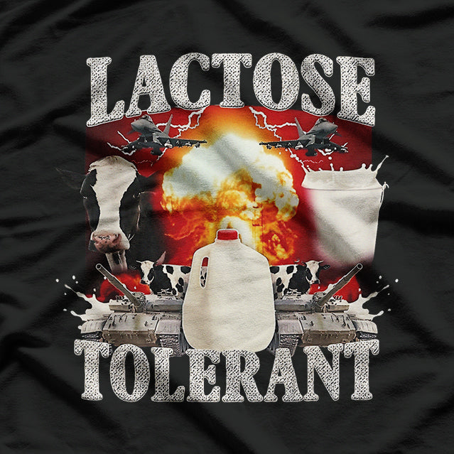 Funny Lactose Tolerant T-Shirt