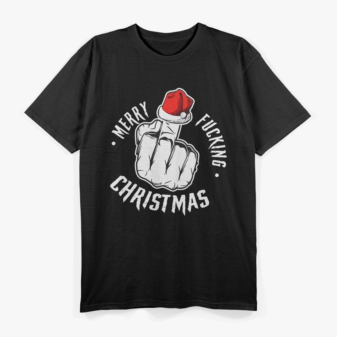 MERRY FKN CHRISTMAS T-Shirt