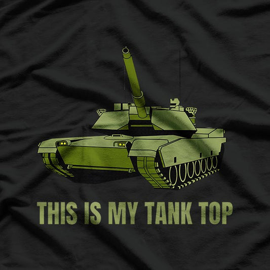 Military Tank Driver This Is My Tank Top T-Shirt