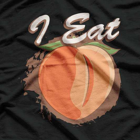 Funny I Eat Peach Humor Party T-Shirt