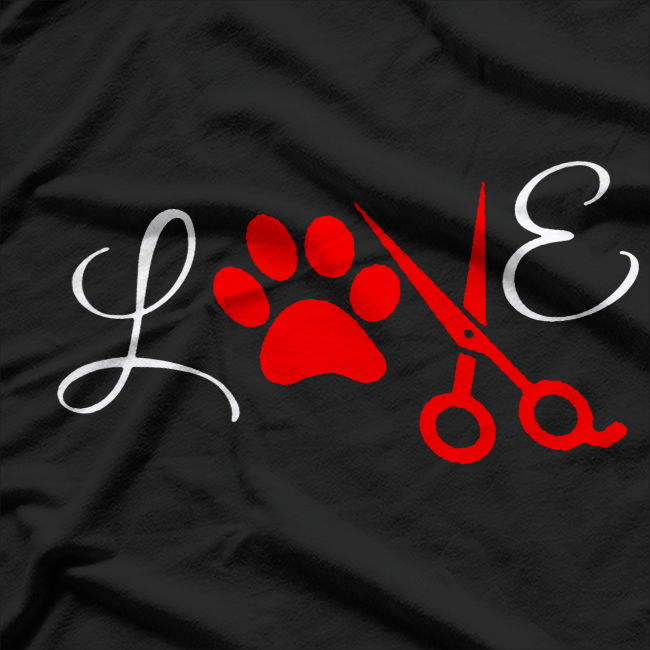 Dog Groomer Love T-Shirt