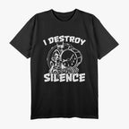 I Destroy Silence Bass Drum Marching Band T-Shirt