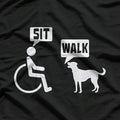 Wheelchair Humor Joke For A Disability In A Wheelchair T-Shirt