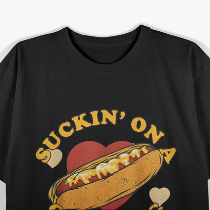 Hotdog Funny Suckin' It Up with Humor T-Shirt