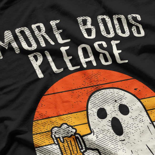 More Boos Please Ghost and Beer Drinking Funny T-Shirt