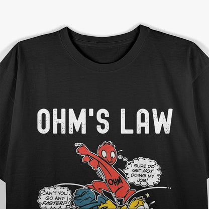 Ohm's Law Funny Electrical Electronics Humor T-Shirt