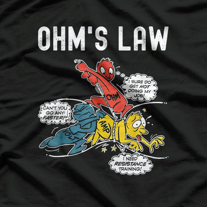 Ohm's Law Funny Electrical Electronics Humor T-Shirt