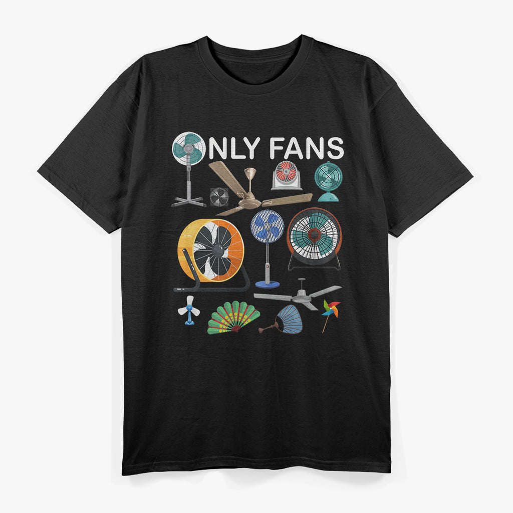 Fans Funny Joke Meme Adult Humor T-Shirt