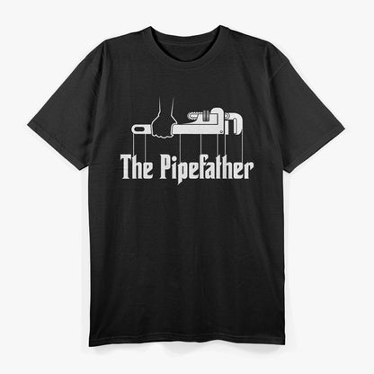 The Pipefather Hilarious Plumber Plumbing Gift T-Shirt