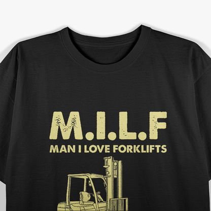 Funny Forklift, Operator Forklift M.I.L.F T-Shirt