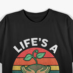 Funny Life Is A Garden Dig It Dad, Retro Gardening T-Shirt