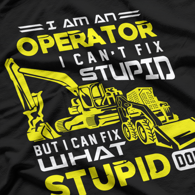 Heavy Machinery Operator T-Shirt