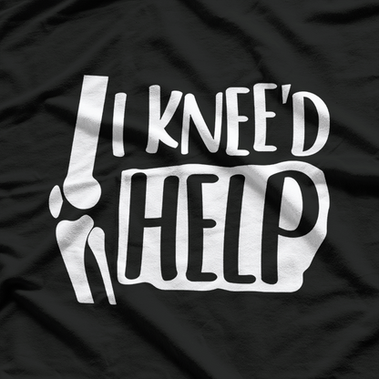 I Kneed Help Knee Replacement Surgery Humor T-Shirt