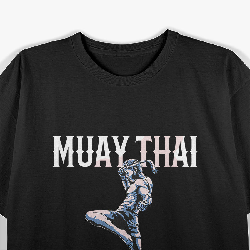 Muay Thai - Thai Boxing and Kickboxing T-Shirt