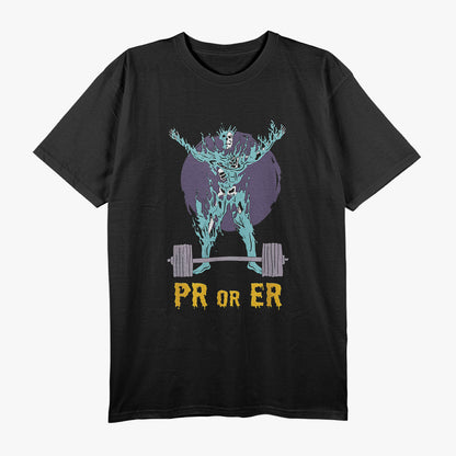 PR or ER Classic Fit Weightlifting Gym Motivation T-Shirt