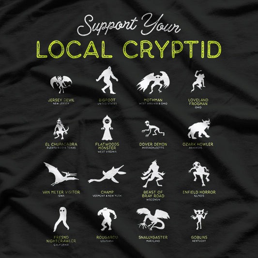 Support Your Local Cryptid Fortean Cryptozoology T-Shirt