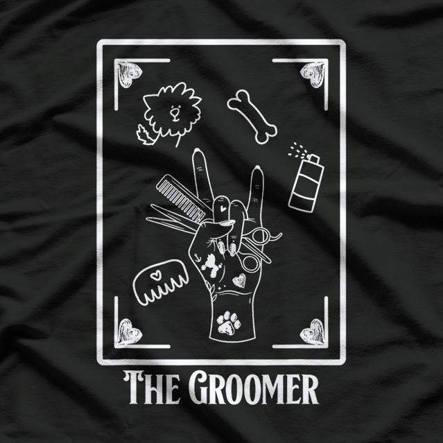 The Groomer Card, Pet Dog Groomer T-Shirt