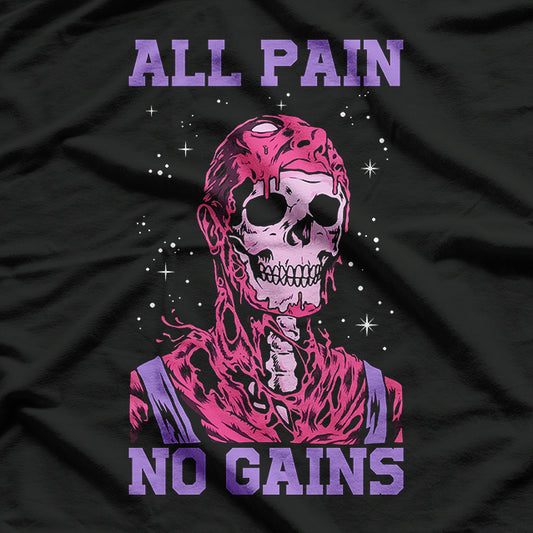 All Pain No Gains Fitness Weightlifting Bodybuilding Gym T-Shirt