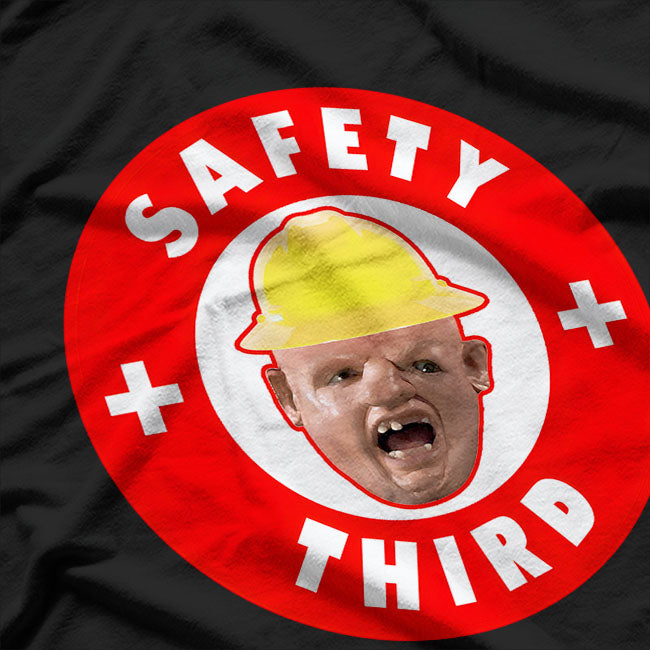 Safety Third Funny T-Shirt