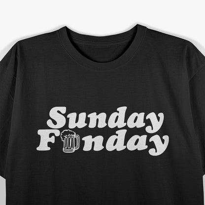 Sunday Funday - Relax, Laugh, and Make Memories T-Shirt