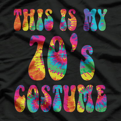 This Is My 70's Costume  Funny Tie-Dye T-Shirt