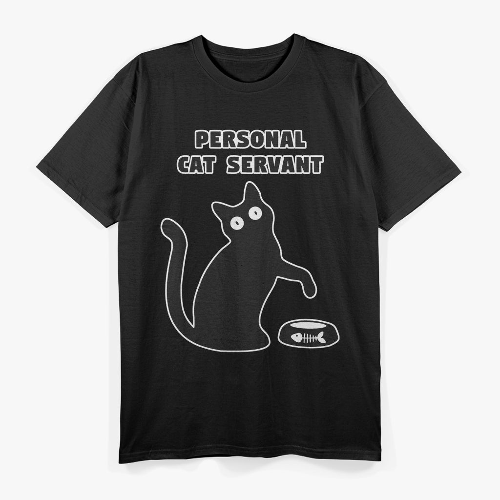 Personal Cat Servant Funny Black Cat Lover Gift T-Shirt