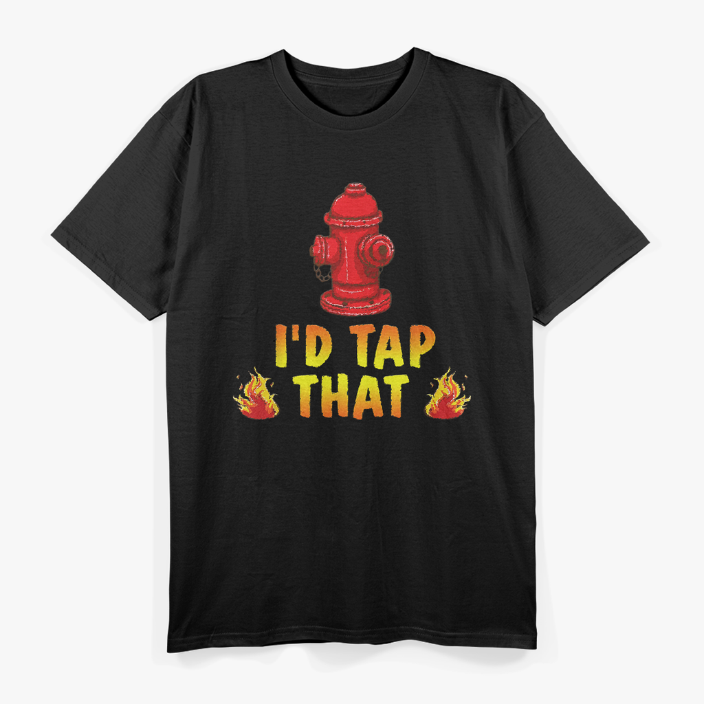 I'd Tap That Firefighter, Firefighter Pride T-Shirt