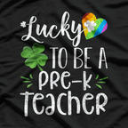 Teacher Funny, Lucky To Be Teacher T-Shirt