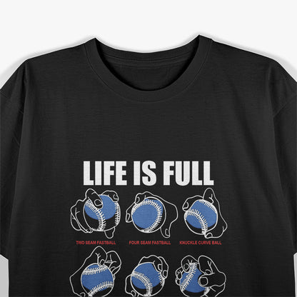 Baseball Pitches Life Choices Player T-Shirt