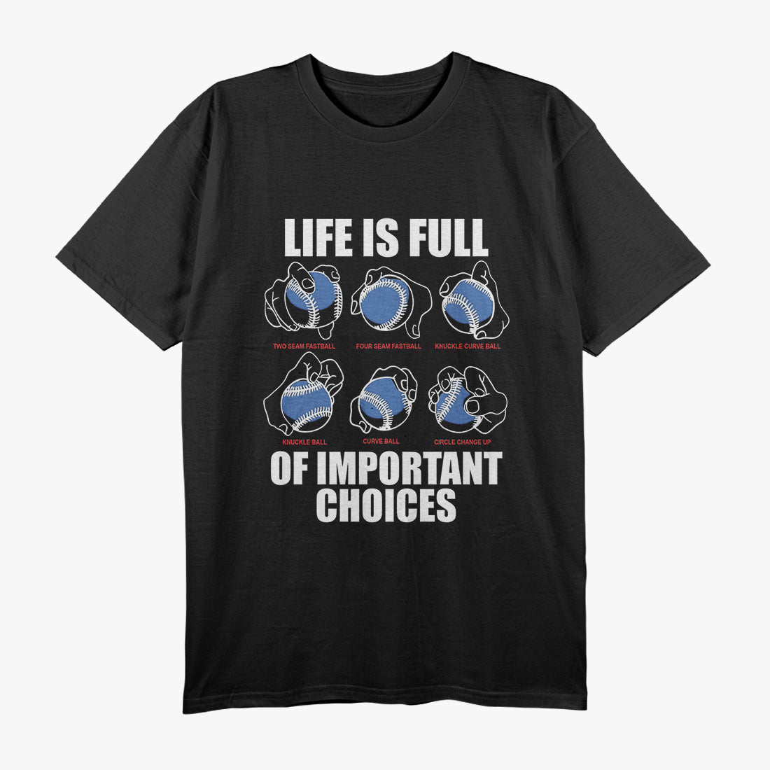 Baseball Pitches Life Choices Player T-Shirt