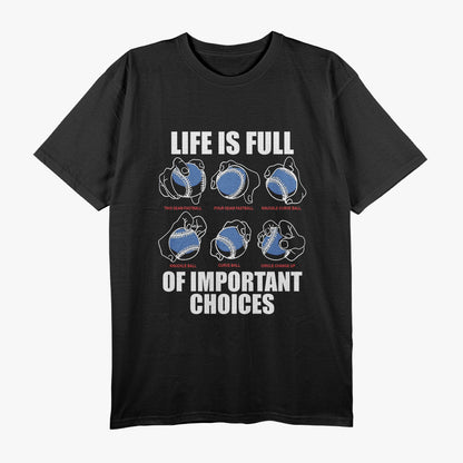 Baseball Pitches Life Choices Player T-Shirt