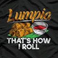 Philippines Lumpia - A Filipino Food Favorite T-Shirt