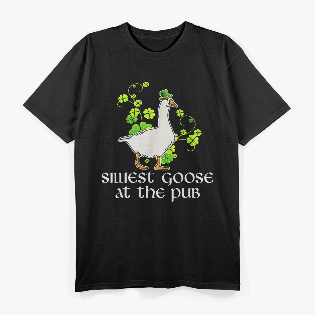 Silliest Goose at the Pub Funny St. Patrick's Day Humor T-Shirt