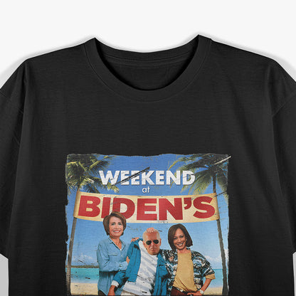 Weekend At Biden's Funny T-Shirt