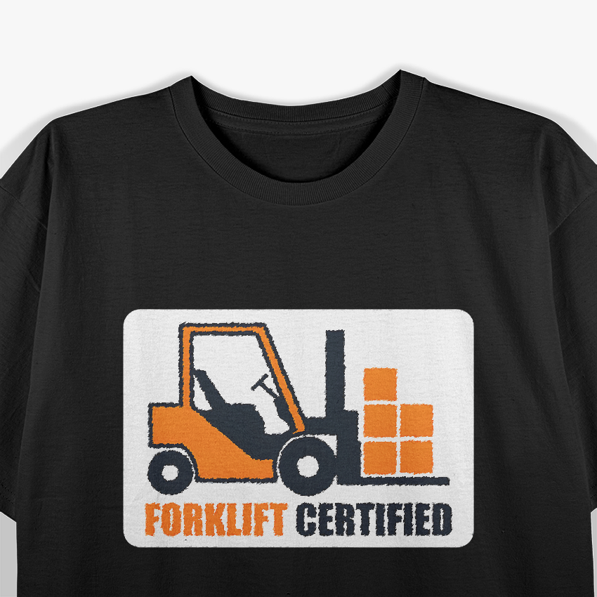 Forklift Driver T-Shirt