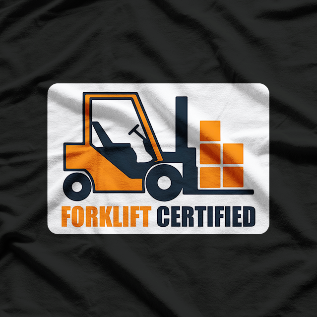 Forklift Driver T-Shirt