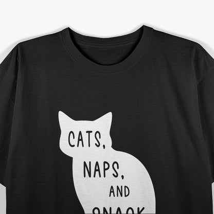 Cats Naps and Snacks T-Shirt