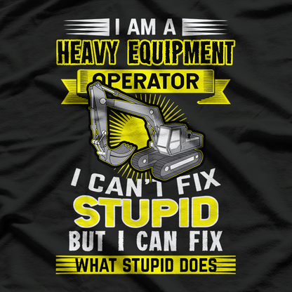 Heavy Equipment Operator T-Shirt