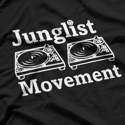 Junglist Movement Jungle Drum and Bass Music T-Shirt