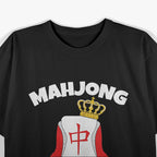 Funny Mahjong Queen Mahjong Party Mahjong Game T-Shirt