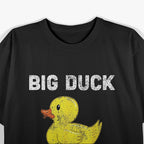 Funny Meme Big Duck Energy – A Quirky Twist on Confidence T-Shirt