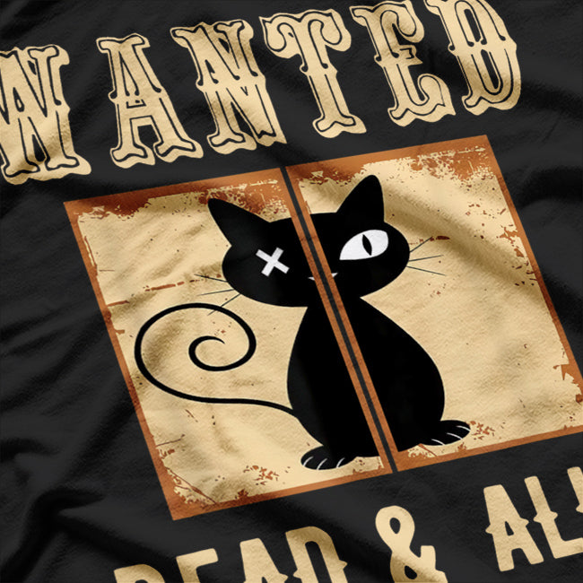 Wanted Dead And Alive Cat Schrodinger Cat T-Shirt