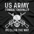 US Army Combat Engineer Clear The Way Respect T-Shirt